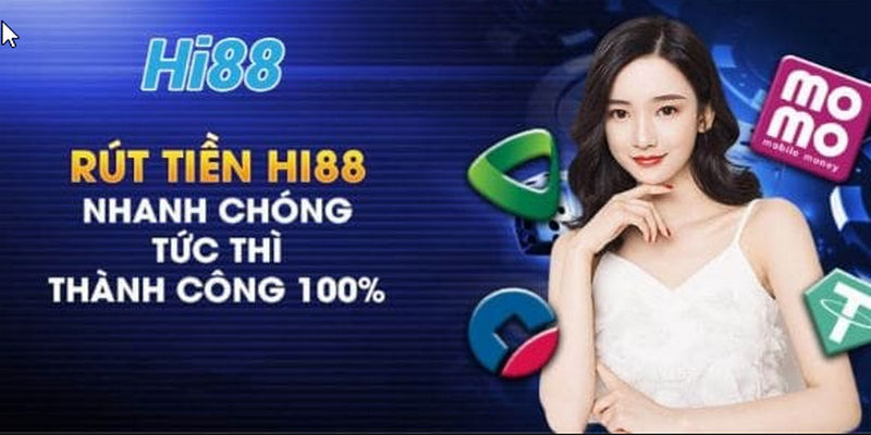 Rút tiền HI88 với các bước đơn giản chỉ cần bỏ ra 2 phút là hoàn thành